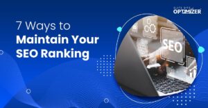 7 Ways to Maintain Your SEO Ranking