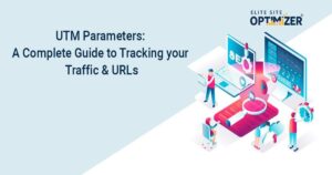 UTM Parameters: A Complete Guide to Tracking your Traffic & URLs