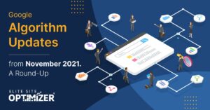 Google Algorithm Updates from November 2021 -A Round-Up