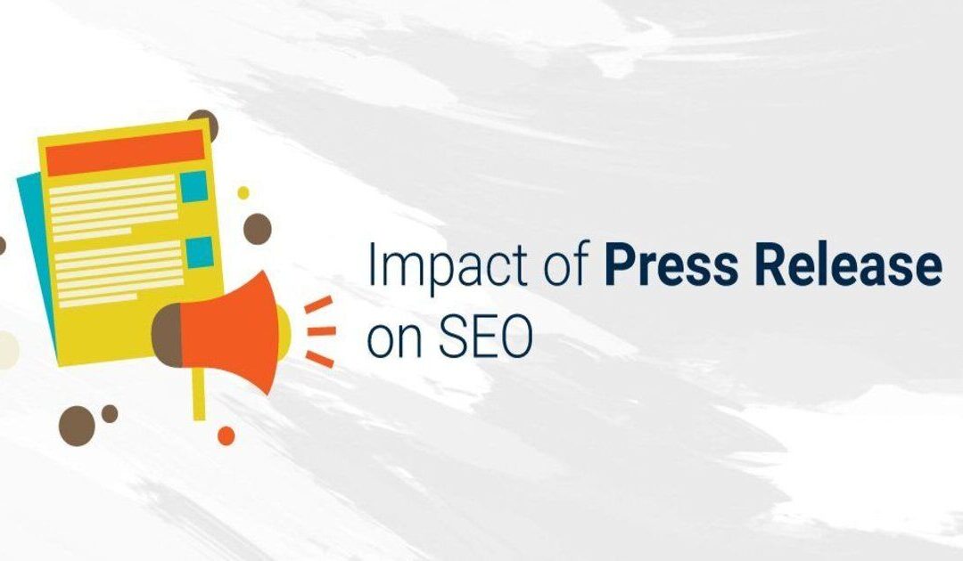 how does press release impact seo for a website