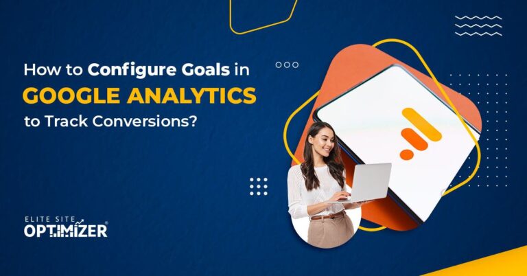 how to configure goals in google analytics to track conversions