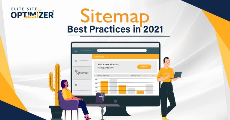 Sitemap Best Practices in 2021 to Improve Your SEO