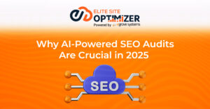 Why AI-Powered SEO Audits Are Crucial in 2025 
