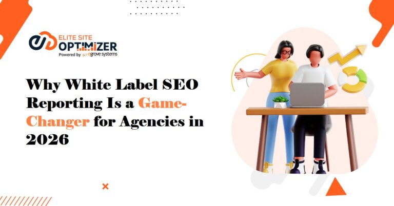 Why White Label SEO Reporting Is a Game Changer for Agencies in 2026