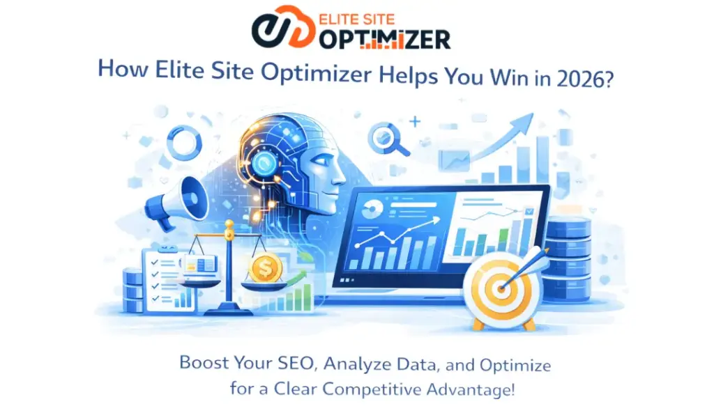 Elite Site Optimizer Help You Win in 2026
